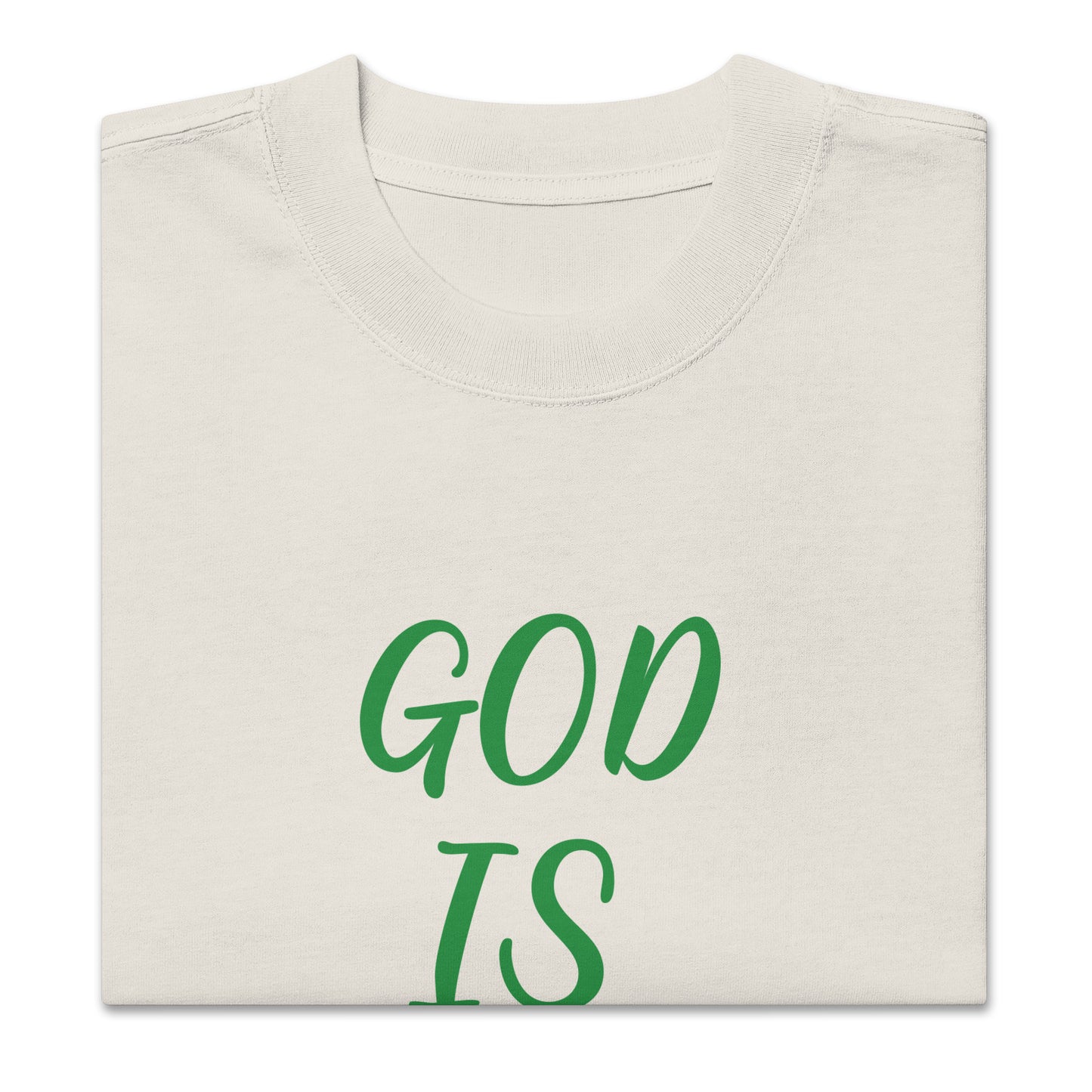 "GOD IS WITHIN HER" OVERSIZED FADED T SHIRT- GREEN LETTERING